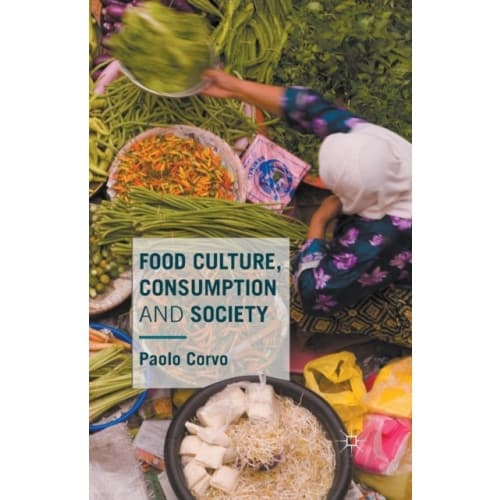 Food Culture, Consumption and Society (häftad, eng)
