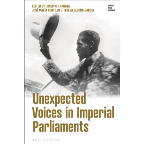 Unexpected Voices in Imperial Parliaments (inbunden, eng)