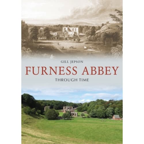 Furness Abbey Through Time (häftad, eng)