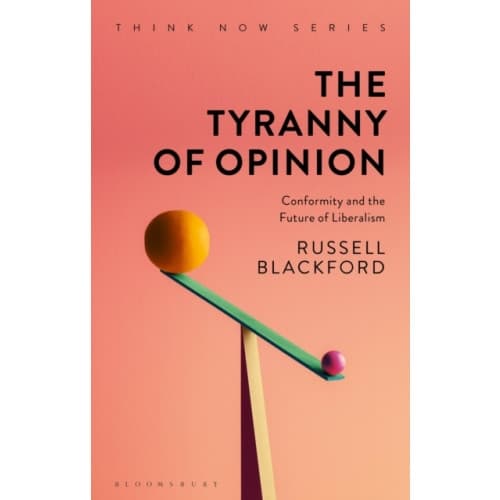The Tyranny of Opinion (häftad, eng)