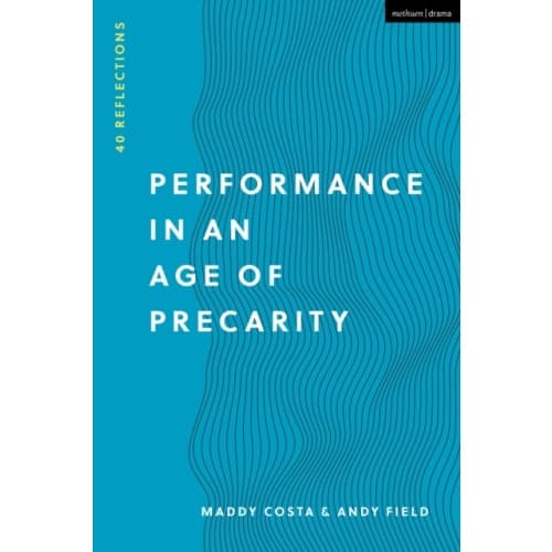 Performance in an Age of Precarity (häftad, eng)
