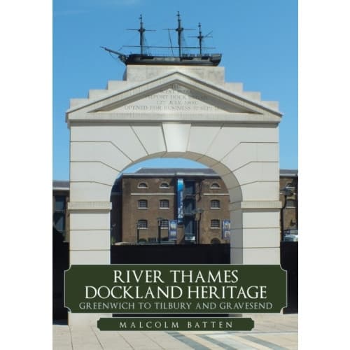 River Thames Dockland Heritage: Greenwich to Tilbury and Gravesend (häftad, eng)