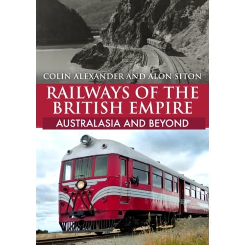 Railways of the British Empire: Australasia and Beyond (häftad, eng)