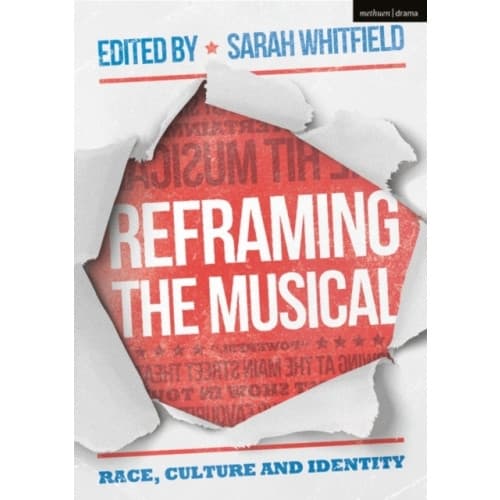 Reframing the Musical (inbunden, eng)