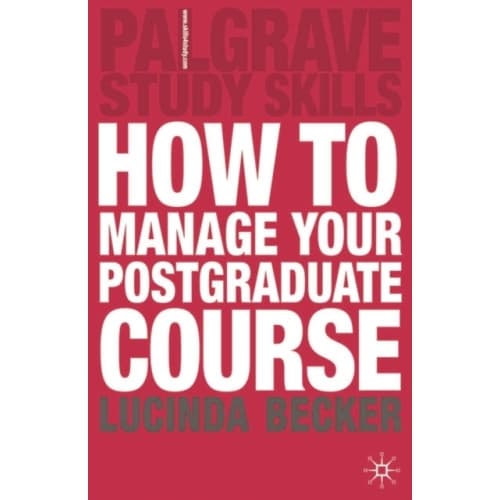 How to Manage your Postgraduate Course (häftad, eng)