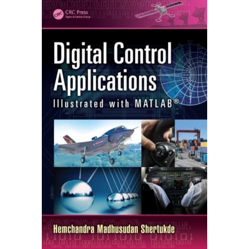 Digital Control Applications Illustrated with MATLAB (inbunden, eng)