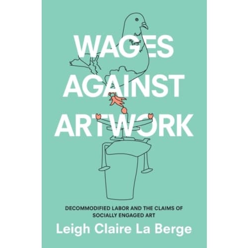 Wages Against Artwork (häftad, eng)