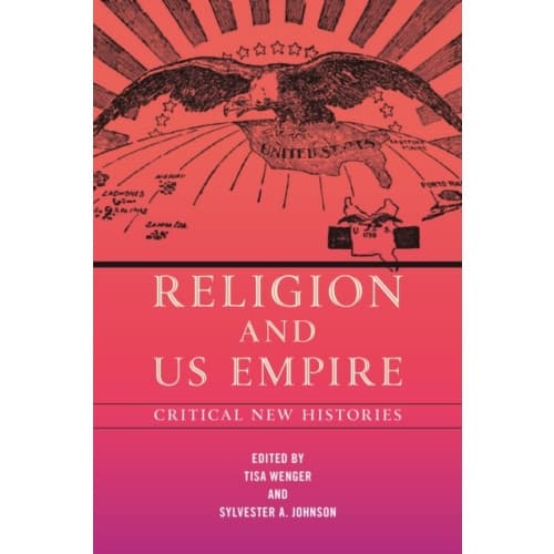 Religion and US Empire (häftad, eng)