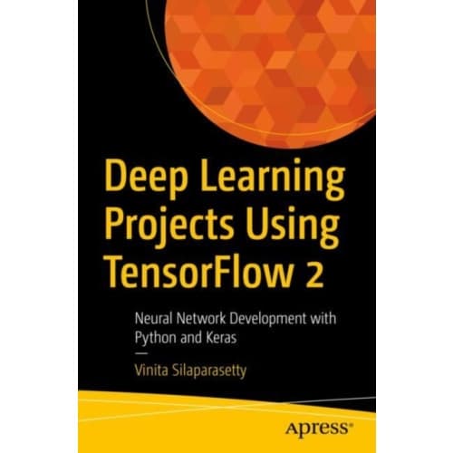 Deep Learning Projects Using TensorFlow 2 (häftad, eng)