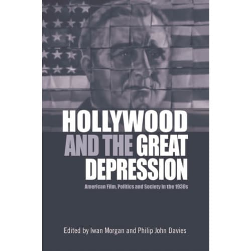 Hollywood and the Great Depression (häftad, eng)