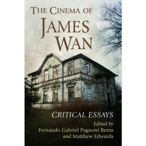 The Cinema of James Wan (häftad, eng)