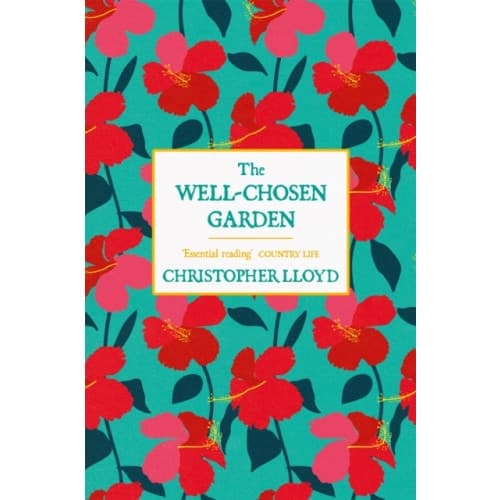 The Well-Chosen Garden (häftad, eng)