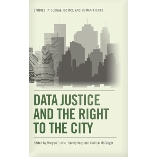 Data Justice and the Right to the City (inbunden, eng)