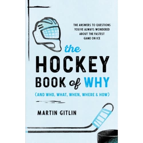 The Hockey Book of Why (and Who, What, When, Where, and How) (häftad, eng)
