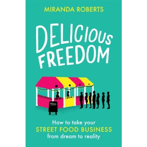 Delicious Freedom (häftad, eng)