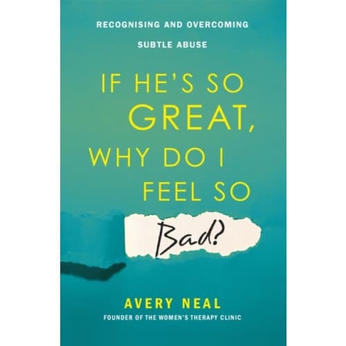 If He's So Great, Why Do I Feel So Bad? (häftad, eng)