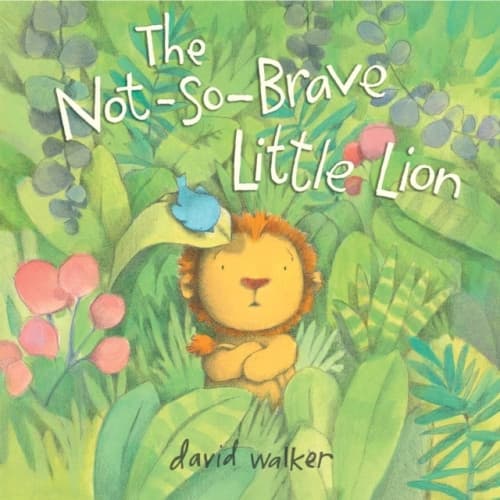 The Not-So-Brave Little Lion (inbunden, eng)