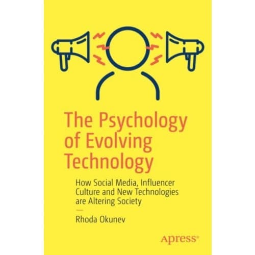 The Psychology of Evolving Technology (häftad, eng)