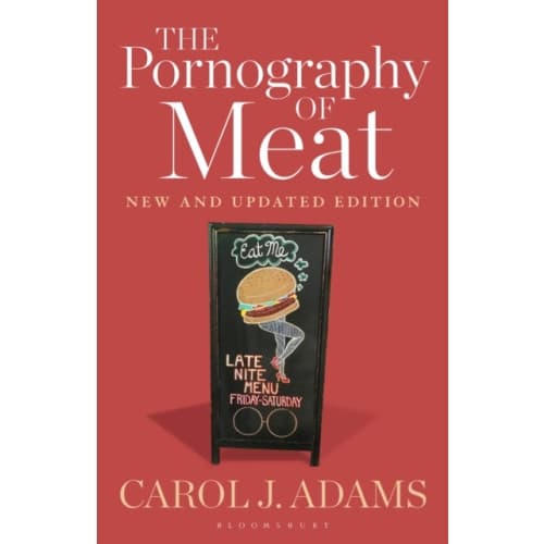 The Pornography of Meat: New and Updated Edition (häftad, eng)