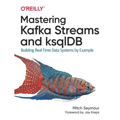 Mastering Kafka Streams and ksqlDB (häftad, eng)