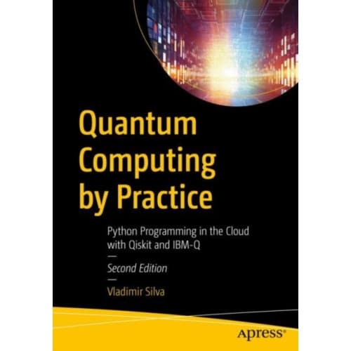 Quantum Computing by Practice (häftad, eng)