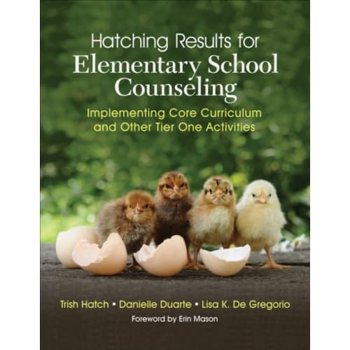 Hatching Results for Elementary School Counseling (häftad, eng)