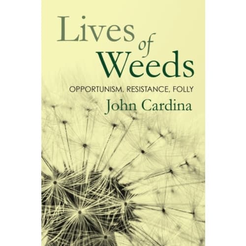 Lives of Weeds (häftad, eng)