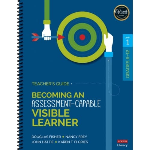 Becoming an Assessment-Capable Visible Learner, Grades 6-12, Level 1: Teacher's Guide (bok, spiral, eng)