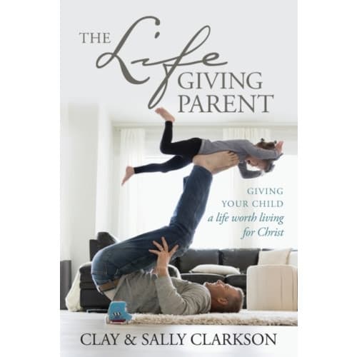 The Lifegiving Parent (häftad, eng)