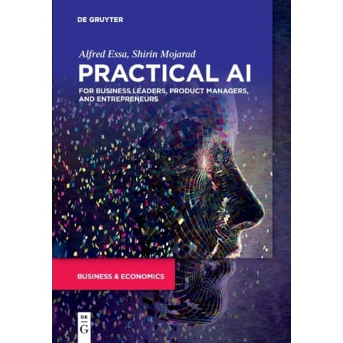 Practical AI for Business Leaders, Product Managers, and Entrepreneurs (häftad, eng)