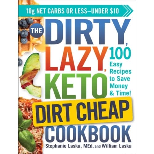The DIRTY, LAZY, KETO Dirt Cheap Cookbook (häftad, eng)