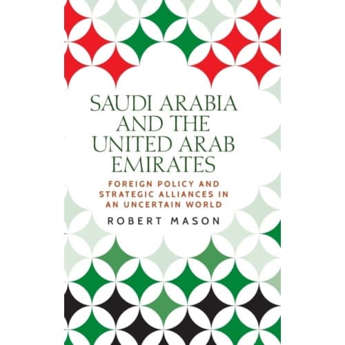 Saudi Arabia and the United Arab Emirates (inbunden, eng)