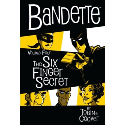 Bandette Volume 4: The Six Finger Secret (inbunden, eng)