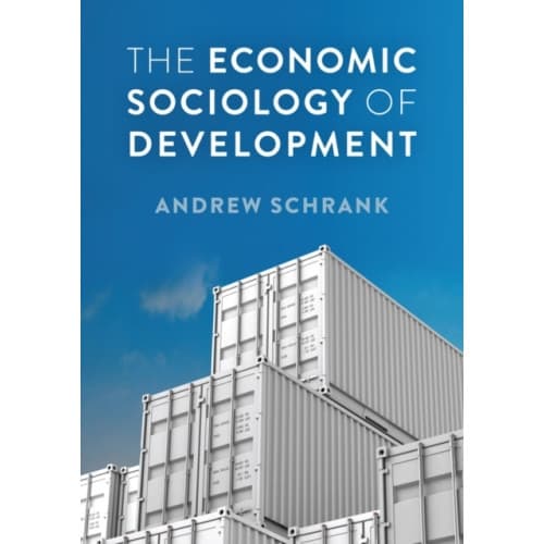 The Economic Sociology of Development (häftad, eng)