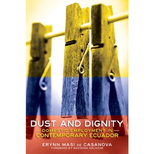 Dust and Dignity (inbunden, eng)