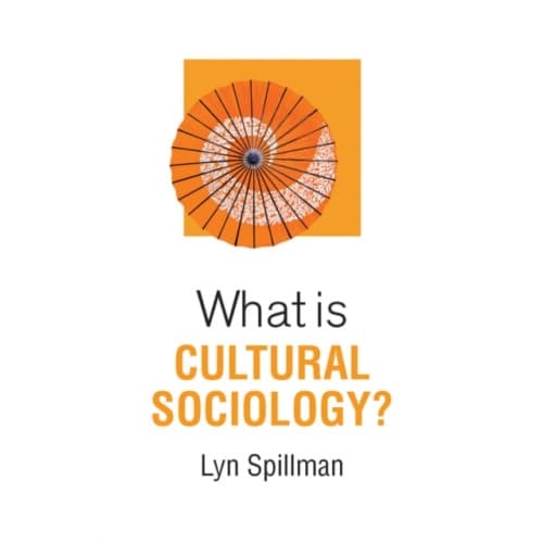 What is Cultural Sociology? (häftad, eng)