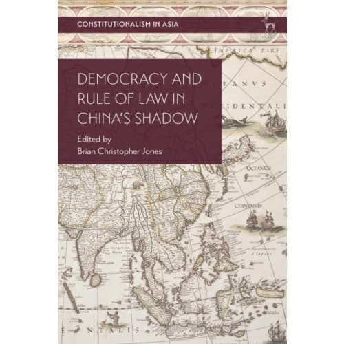Democracy and Rule of Law in China's Shadow (inbunden, eng)