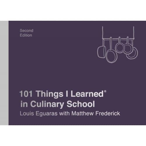 101 Things I Learned in Culinary School (inbunden, eng)