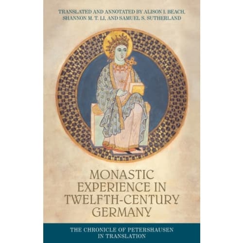 Monastic Experience in Twelfth-Century Germany (häftad, eng)