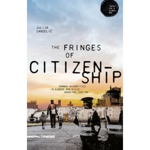 The Fringes of Citizenship (häftad, eng)