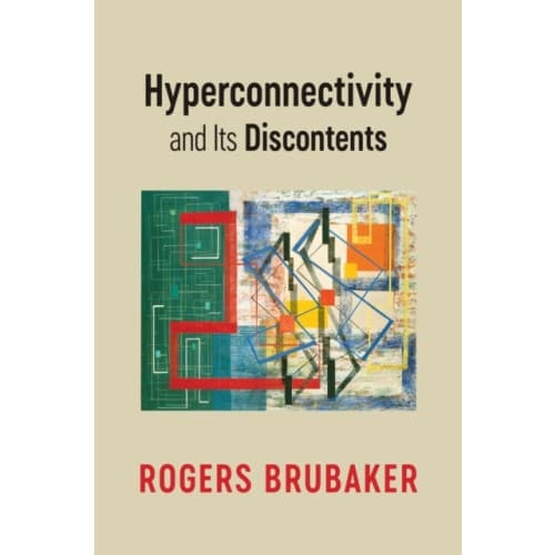 Hyperconnectivity and Its Discontents (häftad, eng)