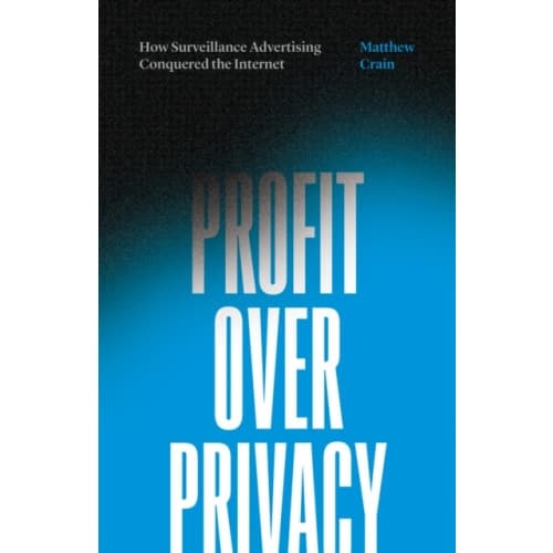 Profit over Privacy (häftad, eng)
