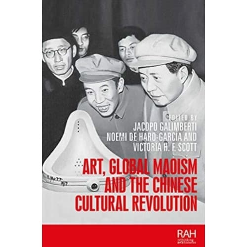 Art, Global Maoism and the Chinese Cultural Revolution (häftad, eng)