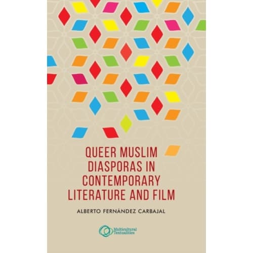 Queer Muslim Diasporas in Contemporary Literature and Film (inbunden, eng)