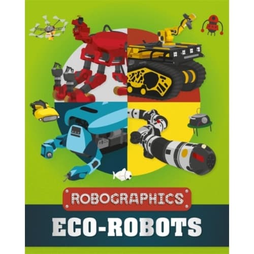 Robographics: Eco-Robots (inbunden, eng)