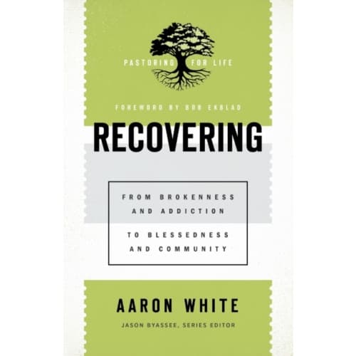 Recovering – From Brokenness and Addiction to Blessedness and Community (häftad, eng)