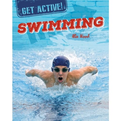 Get Active!: Swimming (inbunden, eng)