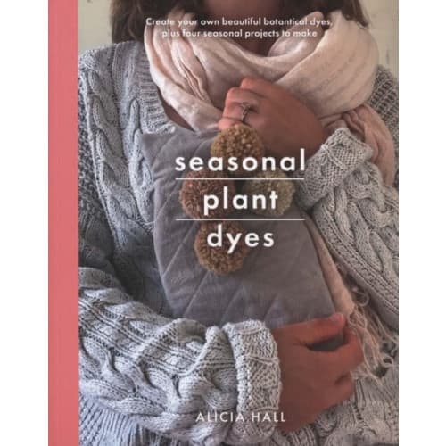 Seasonal Plant Dyes (häftad, eng)