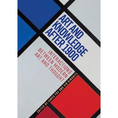 Art and Knowledge After 1900 (häftad, eng)