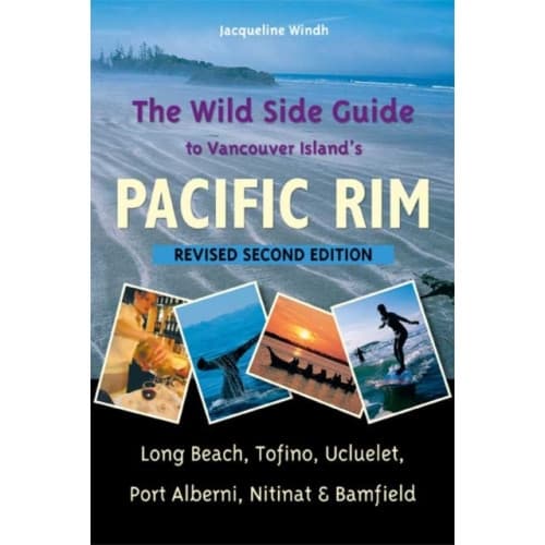 The Wild Side Guide to Vancouver Island's Pacific Rim (häftad, eng)